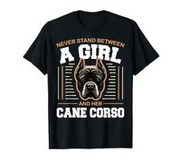 Cane Corso ne vous tenez jamais entre une fille et son chien Cane Corso T-Shirt