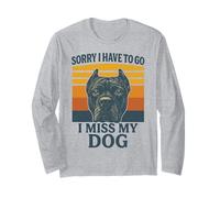 Cane Corso rétro Sorry I Have to Go I Miss My Dog Manche Longue
