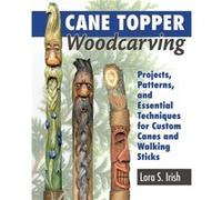Cane Topper Wood Carving by Lora S. Irish Lora S. Irish (Auteur)
