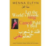 Caned Pobl Y Byd | Let the World's People Sing (Welsh, Arabic and English)