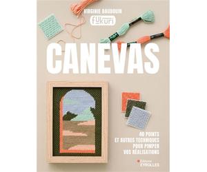 Canevas 40 points et autres techniques pour pimper vos réalisations - Virginie Baudouin - Eyrolles - broché - Guide