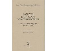 Canevas D'un Code Constitutionnel - Oeuvres Politiques (1787-1789)