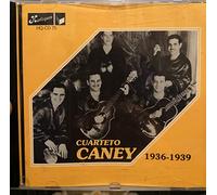Caney, Cuarteto - 1936-39