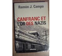 Canfranc L'or des nazis