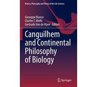 Canguilhem And Continental Philosophy Of Biology