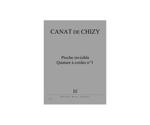 Canhizy - Proche Invisible - Quatuor N°3 - 2 Violons Alto Et Violoncelle