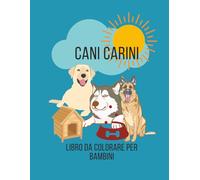 Cani carini: Libro con cani facile da colorare per bambini| Formato grande 8,5x11(21,59x94) | antistress con disegni rilassanti
