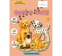 Cani e gatti: Libro da colorare