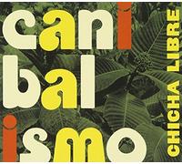 Canibalismo by Chicha Libre (2012-05-08)