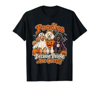 Caniches Because People are Creepy Funny Halloween Dog Mom D T-Shirt