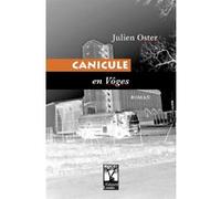 CANICULE en Vôges Julien Oster (Auteur)