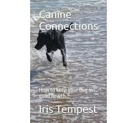 Canine Connections: How to keep your dog in good health...