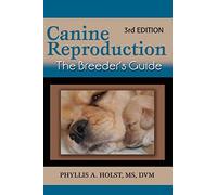Canine Reproduction: The Breeder's Guide 3rd Edition