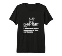 Caninetrovert Definition Signification Funny Dog Lover Owner Blague T-Shirt Haut de Gamme