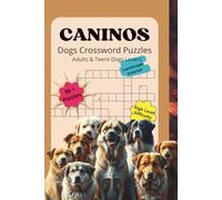 Caninos: Dogs Crossword Puzzles: Adults & Teens| Landscape interior|Crossword Puzzles with Easy-to-Read Clues About Dogs, Wild Canines, and More | 6 x ... Gift for Holidays, Vacations, and Dog Lovers