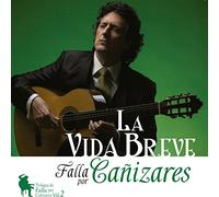 Cañizares - La vida breve