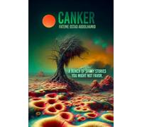 Canker: A Bunch of Garbage Stories You Might Not Favor