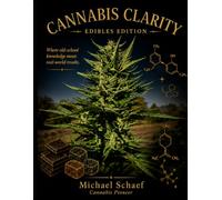 Canna larity-Edibles Edition: Where Old School Knoweldge Meets Real World Results