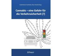 Cannabis - eine Gefahr für die Verkehrssicherheit (?)