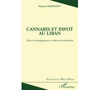 Canna t pavot au liban Choix du développement et cultures de substitution - Makhlouf Hassane - L'harmattan - broché - Etude