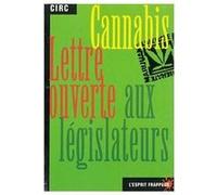 Cannabis, lettre ouverte aux législateurs Circ (Auteur)