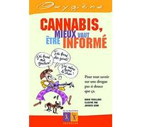 Cannabis : Mieux vaut être informé