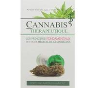 Cannabis ThÃ©rapeutique: Les principes fondamentaux de l'usage mÃ©dical de la marijuana - [Livre en VO] Aaron Hammond (Auteur)