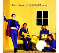 Canneberges Pour The Faithful Departed (Deluxe 2xLP)