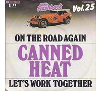 CANNED HEAT - On the road again / Let's work together (Oldie Flashback Vol. 25) / 1 C 006-82 660