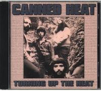 Canned Heat - Turning Up The Heat