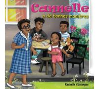 Cannelle a de bonnes manières