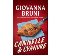 Cannelle & Cyanure: Une romance de petite ville douce et mortelle