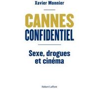 Cannes Confidentiel - Sexe, drogue et cinéma