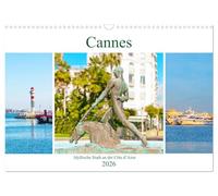 Cannes - idyllische Stadt an der Côte d'Azur (Wandkalender 2026 DIN A3 quer), CALVENDO Monatskalender: Urlaubsort mit mediterranen Flair an der Côte d'Azur in Südfrankreich.