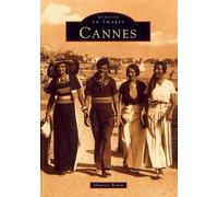 Cannes - Maurice Bedon - Nouvelles Editions Sutton - broché - Beau livre