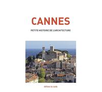 Cannes: Petite histoire de l'architecture