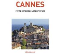 Cannes: Petite histoire de l'architecture