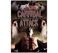 Cannibal Attack: Real Zombies In America