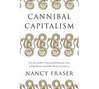 Nancy Fraser Cannibal Capitalism (Poche)