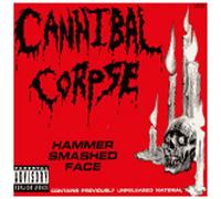 Cannibal Corpse - Hammer Smashed Face