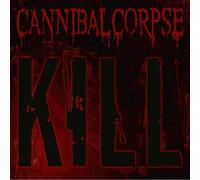 Cannibal Corpse – Kill – Édition 20e anniversaire