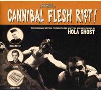 Cannibal Flesh Riot ! CD
