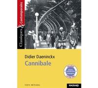 Cannibale - Classiques et Contemporains Josiane Grinfas (Commentaire), Didier Daeninckx (Auteur)