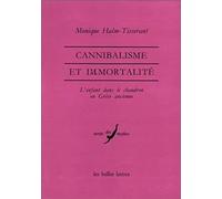 Cannibalisme et immortalité: L'enfant dans le chaudron en Grèce ancienne