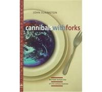 Cannibals With Forks, Conscientious Commerce John Elkington (Auteur)