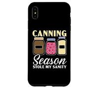 Canning Season Stole My Sanity Conservation des Aliments Coque pour iPhone XS Max