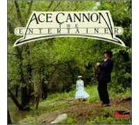Cannon, Ace - Entertainer