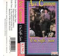 Cannon, Ace - Unsafe Sax [Casete]