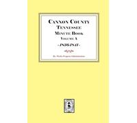 Cannon County Tennessee Minute Book Volume A, 1836-1841