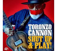 Cannon, Toronzo - Shut Up & Play